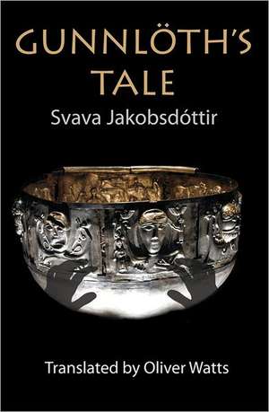 Gunnloth's Tale de Svava Jakobsdottir