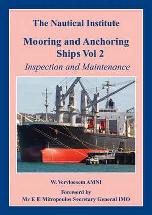 Mooring and Anchoring Ships de Walter Vervloesem