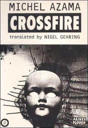 Crossfire de Michel Azama