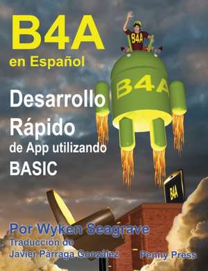 B4A en Español de Wyken Seagrave