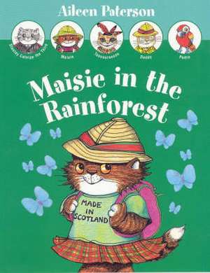 Maisie in the Rainforest de AILEEN PATERSON