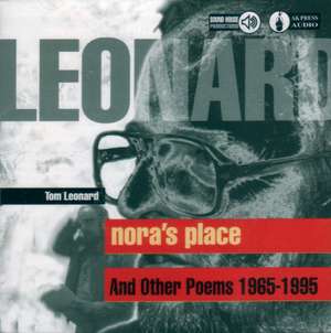 Nora's Place and Other Poems 1965-1995 de Tom Leonard