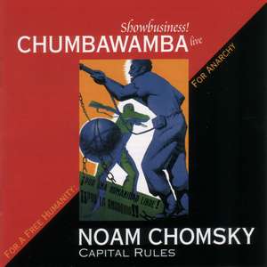 For a Free Humanity: Capital Rules/Showbusiness! de Noam Chomsky