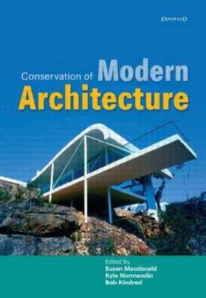 Conservation of Modern Architecture de Susan MacDonald