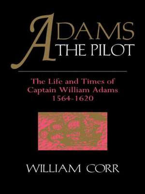 Adams The Pilot de William Corr