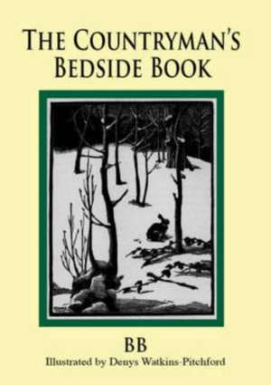 The Countryman's Bedside Book de B.B.