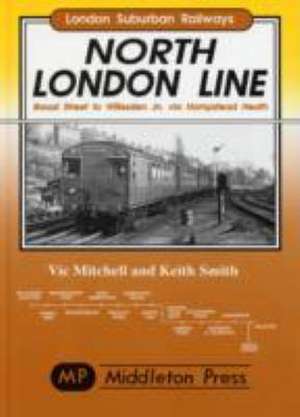 North London Line de Vic Mitchell