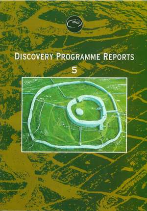 Discovery Programme Reports de Edel Bhreathnach