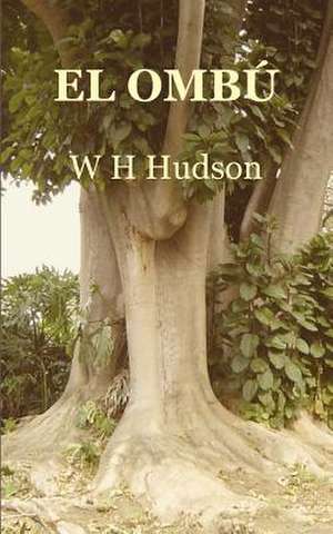 El Ombú de W. H. Hudson