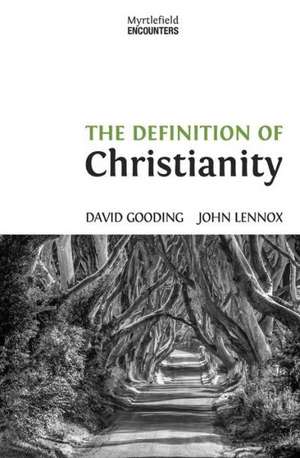 The Definition of Christianity de David W. Gooding