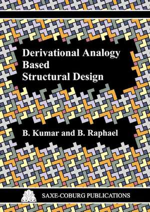 Derivational Analogy Based Structural Design de B. Kumar