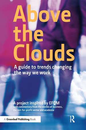 Above the Clouds: A Guide to Trends Changing the Way we Work de EFQM