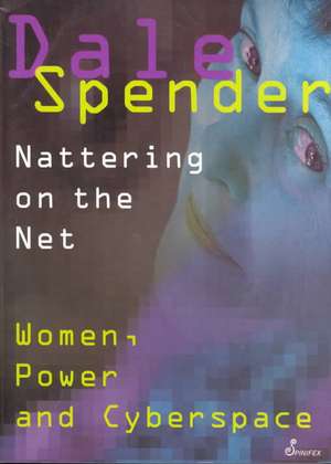 Nattering on the Net de Dale Spender