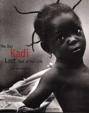 The Day Kadi Lost Part of Her Life de Isabel Ramos