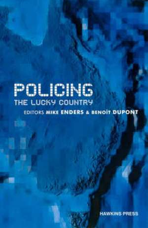 Policing the Lucky Country de Mike Enders