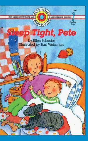 Sleep Tight, Pete de Ellen Schecter