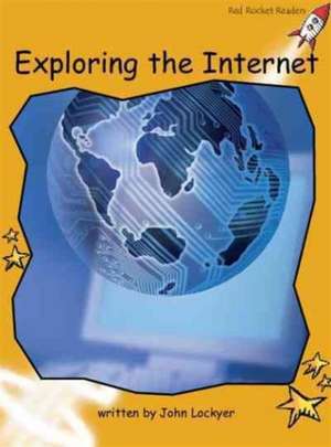 Exploring the Internet de John Lockyer