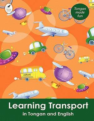 Learning Transport in Tongan and English de Ahurewa Kahukura