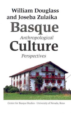 Basque Culture de William Douglass