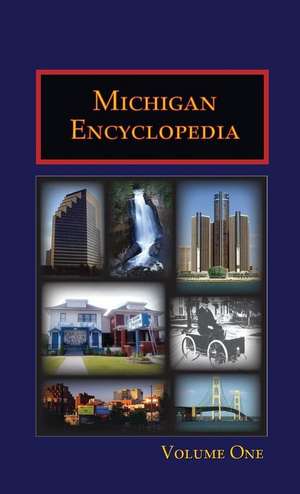 Michigan Encyclopedia (Volume 1) de Caryn Hannan