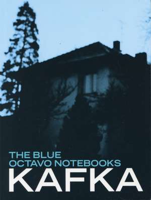 Blue Octavo Notebooks de Frantz Kafka