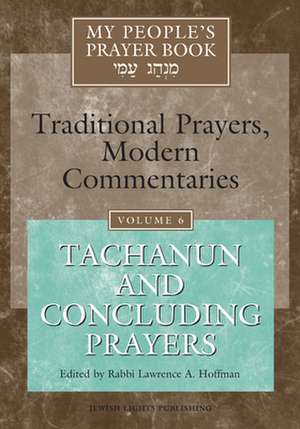 My People's Prayer Book: Tachanun and Concluding Prayers de Marc Brettler