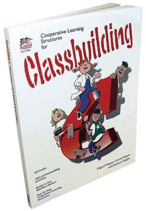 Classbuilding: Cooperative Learning Activities de Kagan