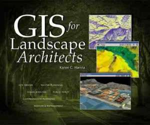 GIS for Landscape Architects de Karen C. Hanna