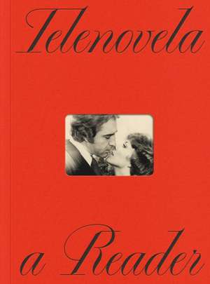 Telenovela: A Reader de Aime Iglesias Lukin