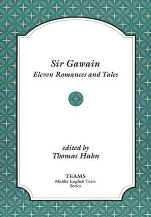 Sir Gawain: Eleven Romances and Tales de Helen Corbin