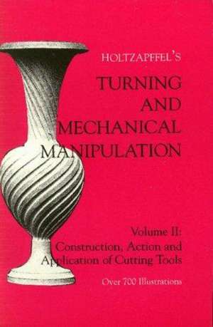 Turning and Mechanical Manipulation de Charles Holtzapffel