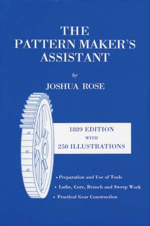 The Pattern Maker's Assistant de Joshua Rose