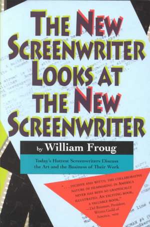 New Screenwriter Looks At the New Screenwriter de Froug