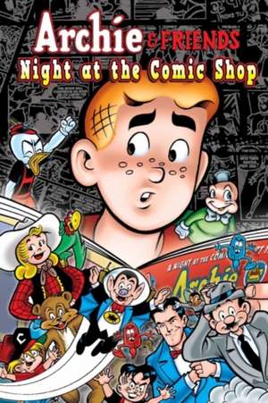 Archie & Friends: Night At The Comic Shop de Fernando Ruiz