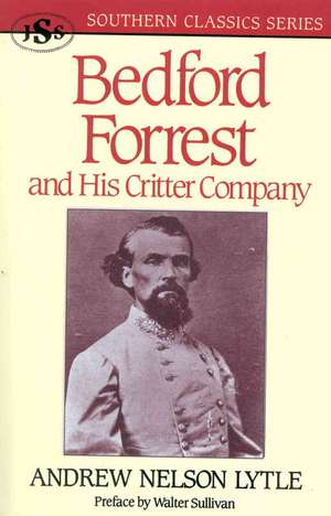 Bedford Forrest de Andrew Nelson Lytle