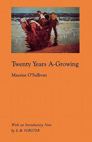 Twenty Years A-Growing de Maurice O'Sullivan