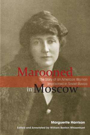 Marooned in Moscow de Marguerite Harrison