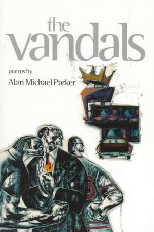 The Vandals de Alan Michael Parker