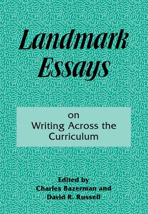 Landmark Essays on Writing Across the Curriculum: Volume 6 de Charles Bazerman