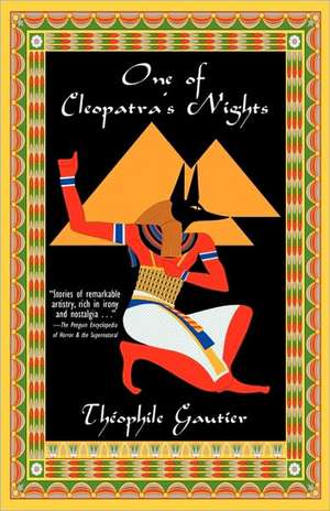 One of Cleopatra's Nights de Theophile Gautier