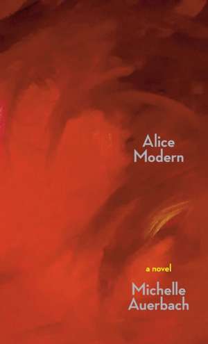 Alice Modern de Michelle Auerbach