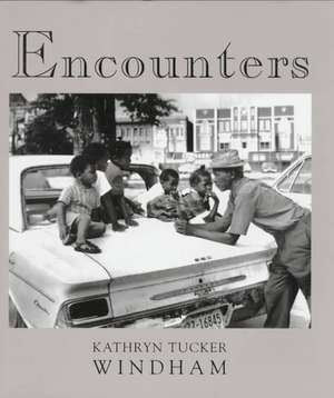 Encounters de Kathryn Tucker Windham