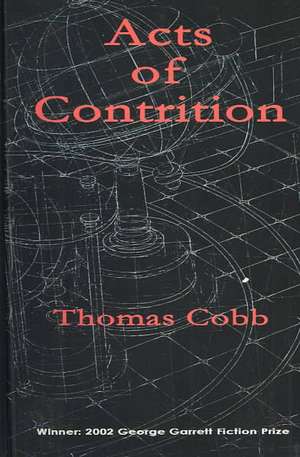 Acts of Contrition de Thomas Cobb