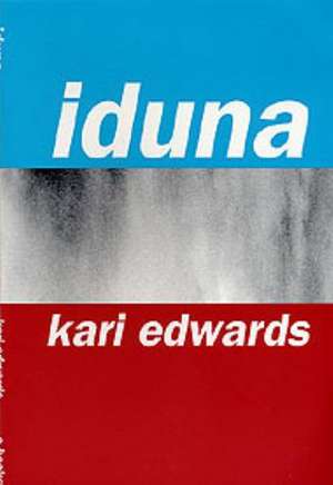 IDUNA de Kari Edwards