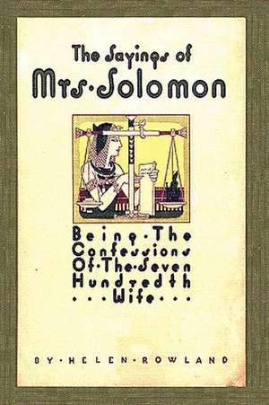 The Sayings of Mrs. Solomon de Helen Rowland