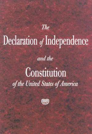 The Declaration of Independence and the Constitution of the United States of America 10-copy ppk de Roger Pilon