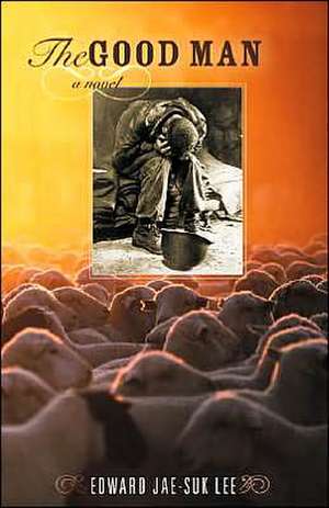 The Good Man de Edward Jae-Suk Lee