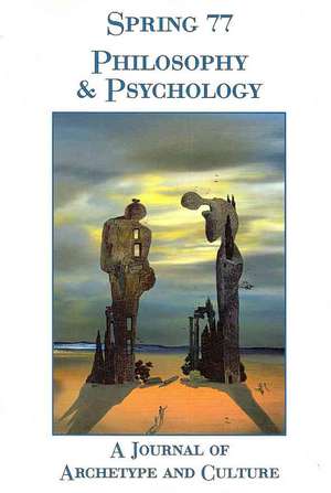 Spring 77 Philosophy and Psychology: A Journal of Archetype and Culture de Nancy Cater