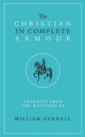 The Christian in Complete Armour de Hamilton Smith