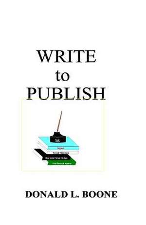 Write to Publish de Donald L. Boone